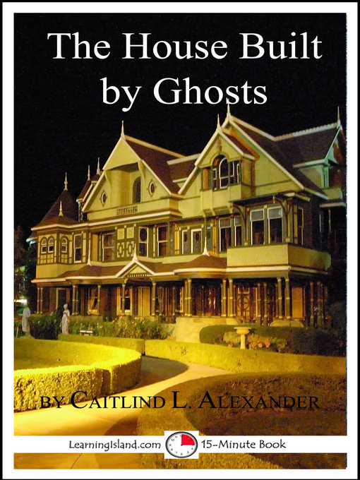 Title details for The House Built by Ghosts by Caitlind L. Alexander - Available